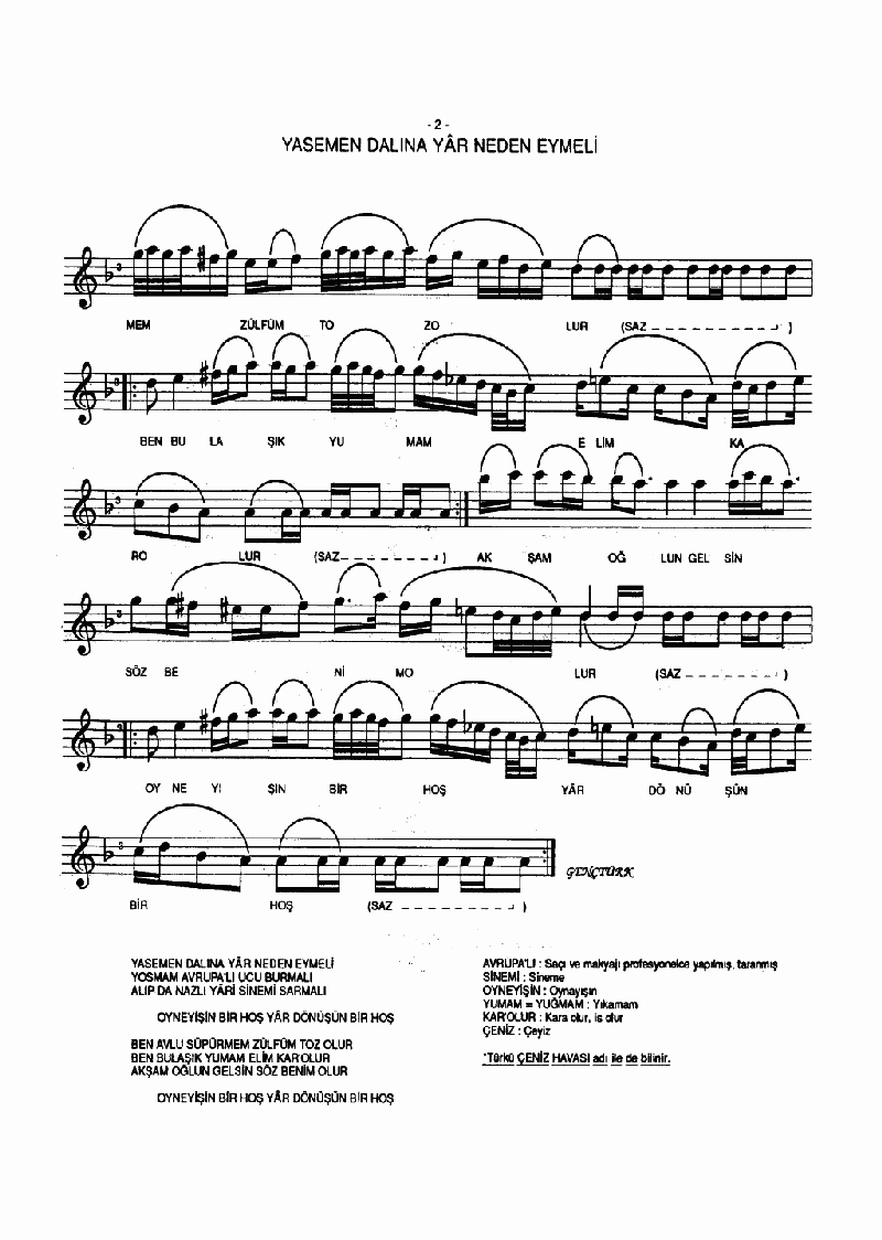 YASEMEN DALINA YAR NEDEN EYMELİ