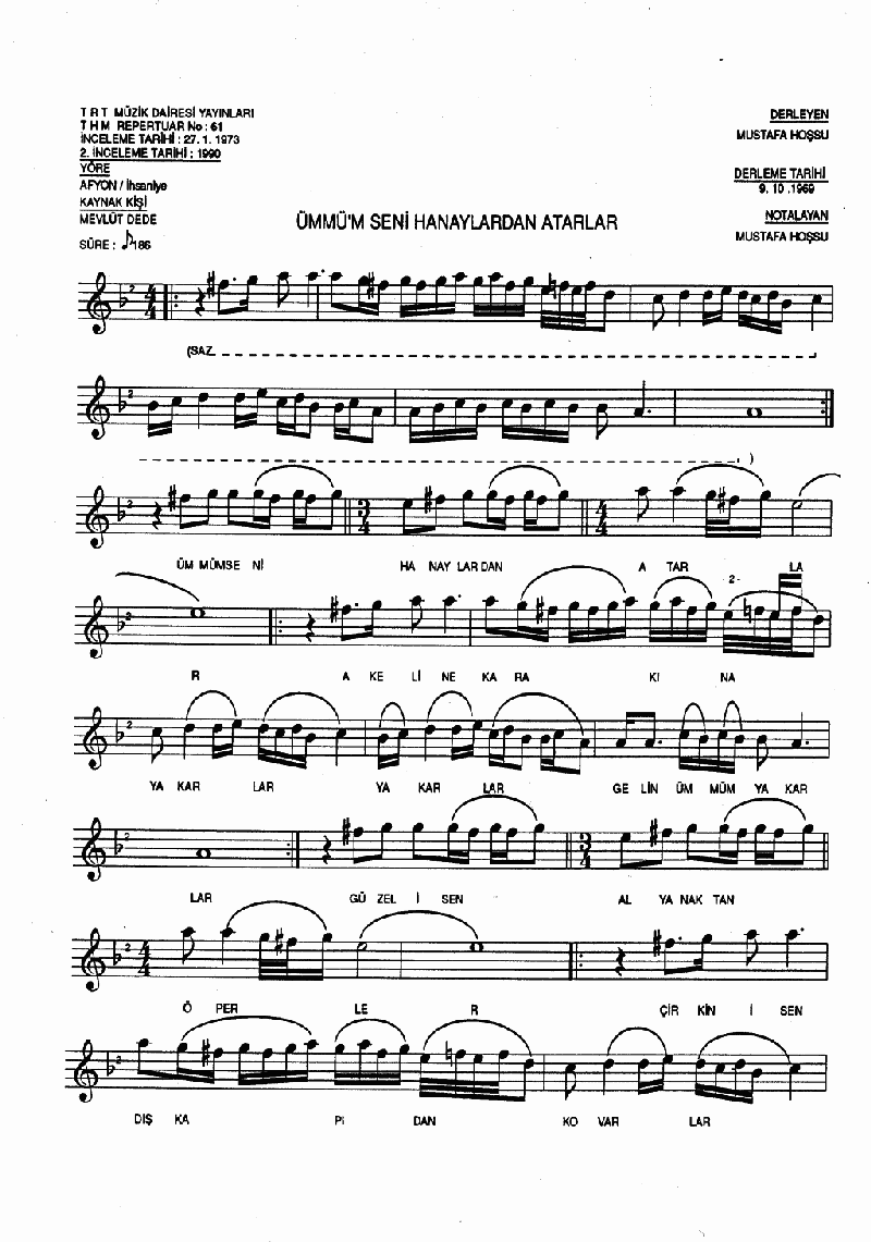 ÜMMÜ'M SENİ HANAYLARDAN ATARLAR