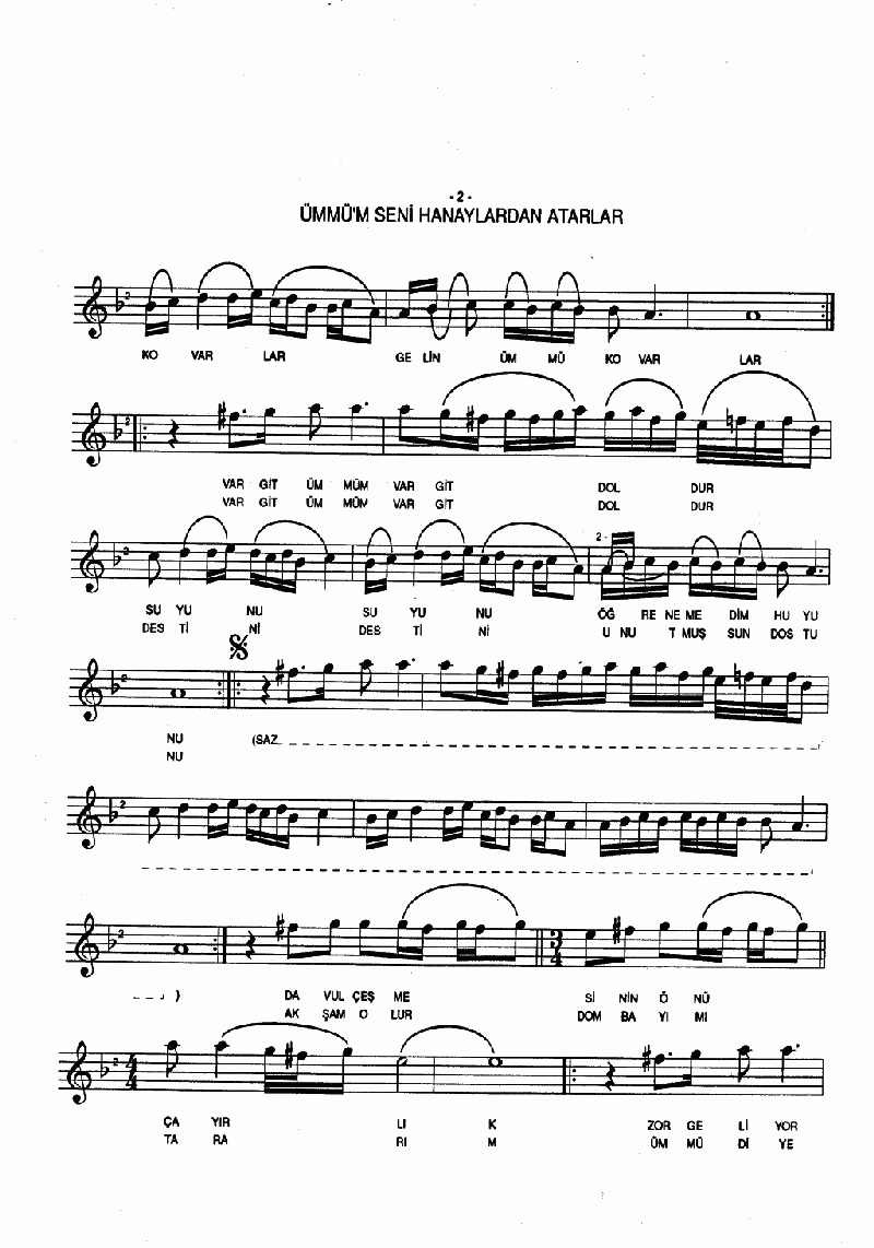 ÜMMÜ'M SENİ HANAYLARDAN ATARLAR