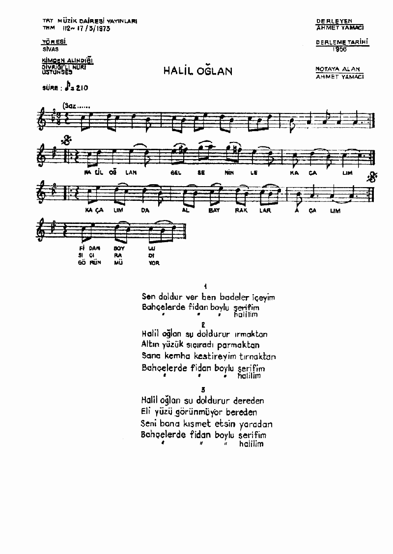 HALİL OĞLAN GEL SENİNLE KAÇALIM