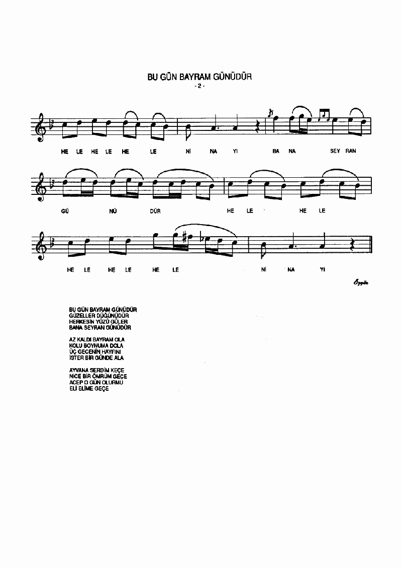 BUGÜN BAYRAM GÜNÜDÜR