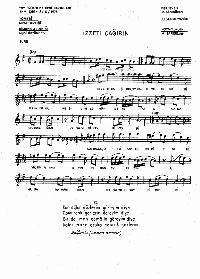 İZZET'İ ÇAĞIRIN EY KALBİ MERMER