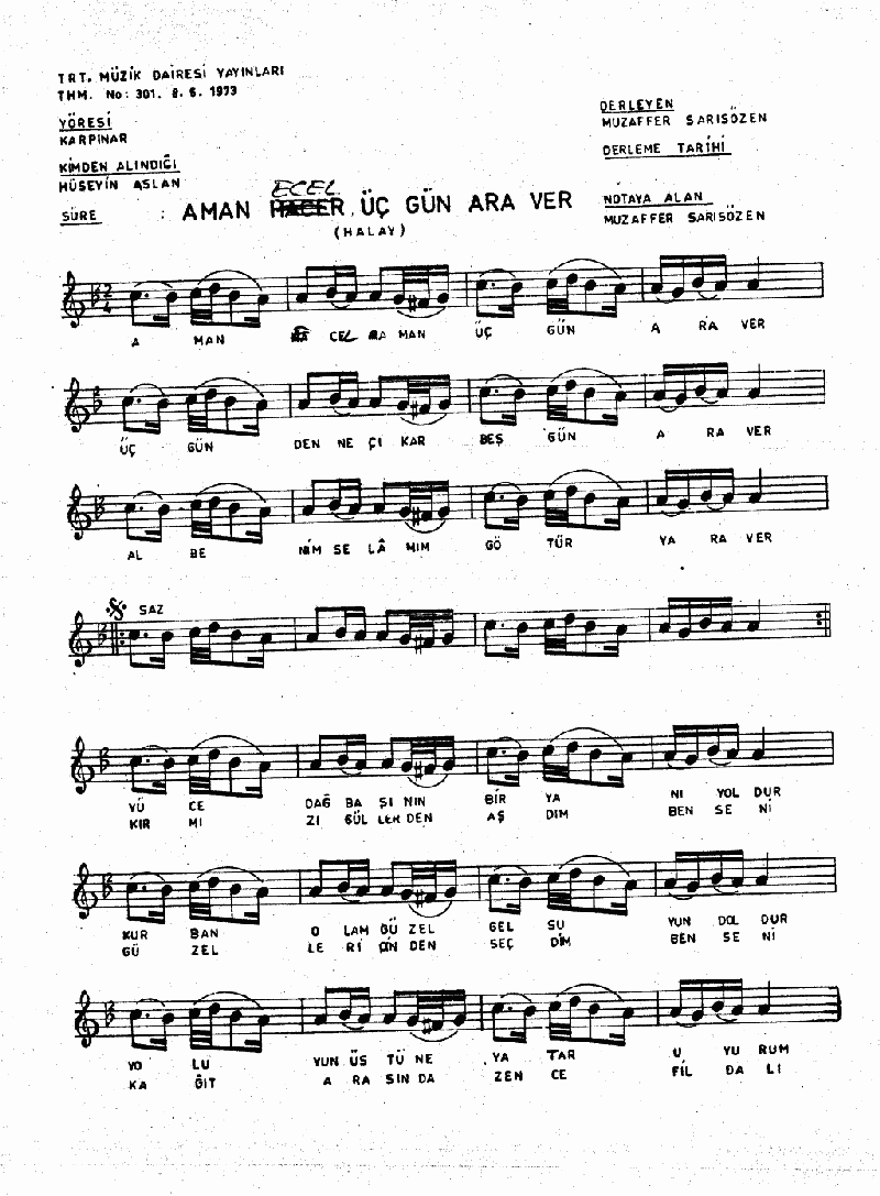 AMAN ECEL AMAN  ÜÇ GÜN ARA VER