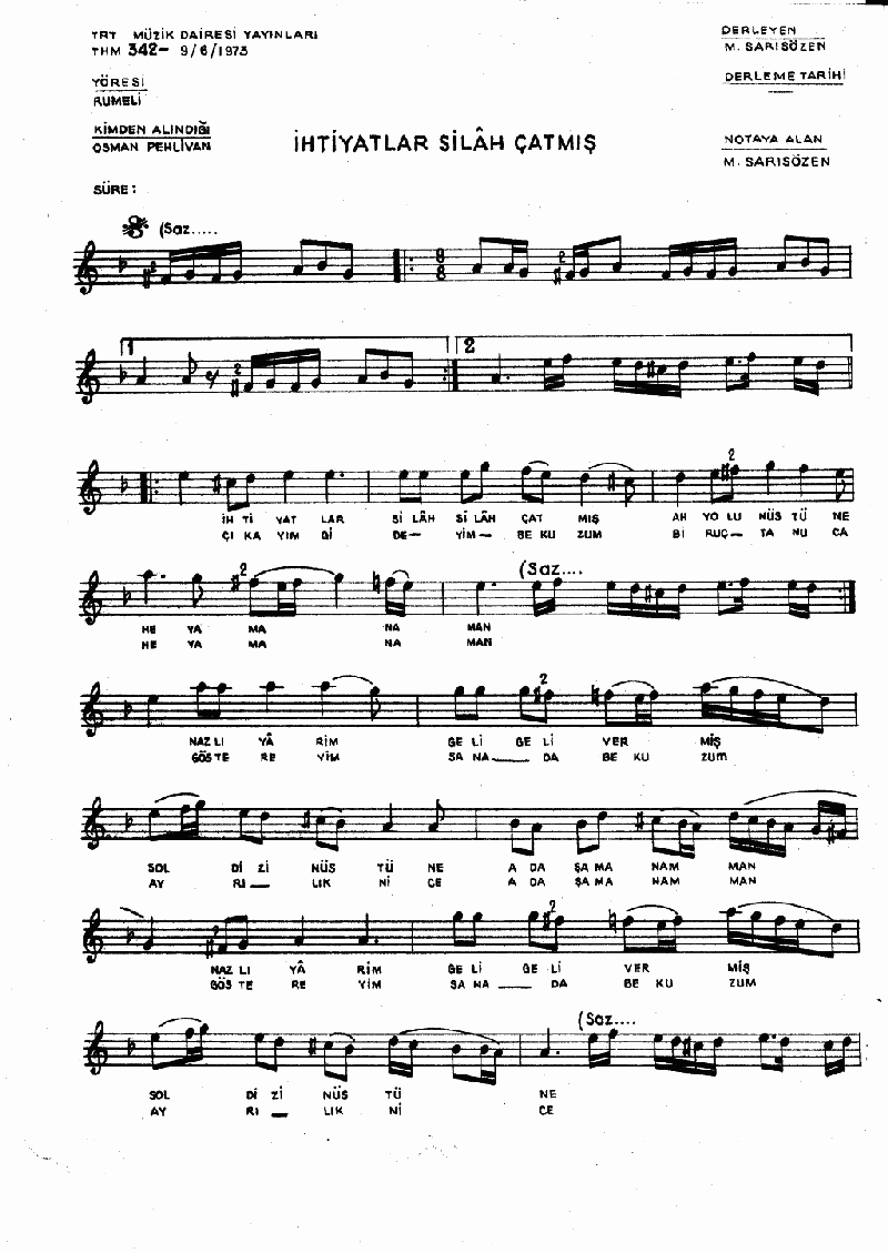 İHTİYATLAR SİLAH ÇATMIŞ YOLUN ÜSTÜNE