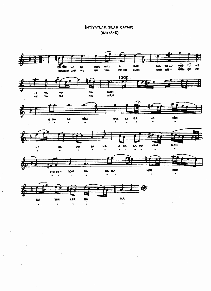 İHTİYATLAR SİLAH ÇATMIŞ YOLUN ÜSTÜNE