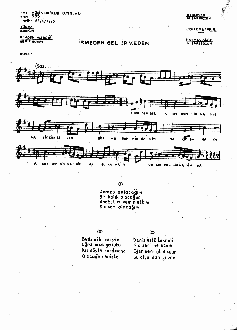 İRMEDEN GEL İRMEDEN