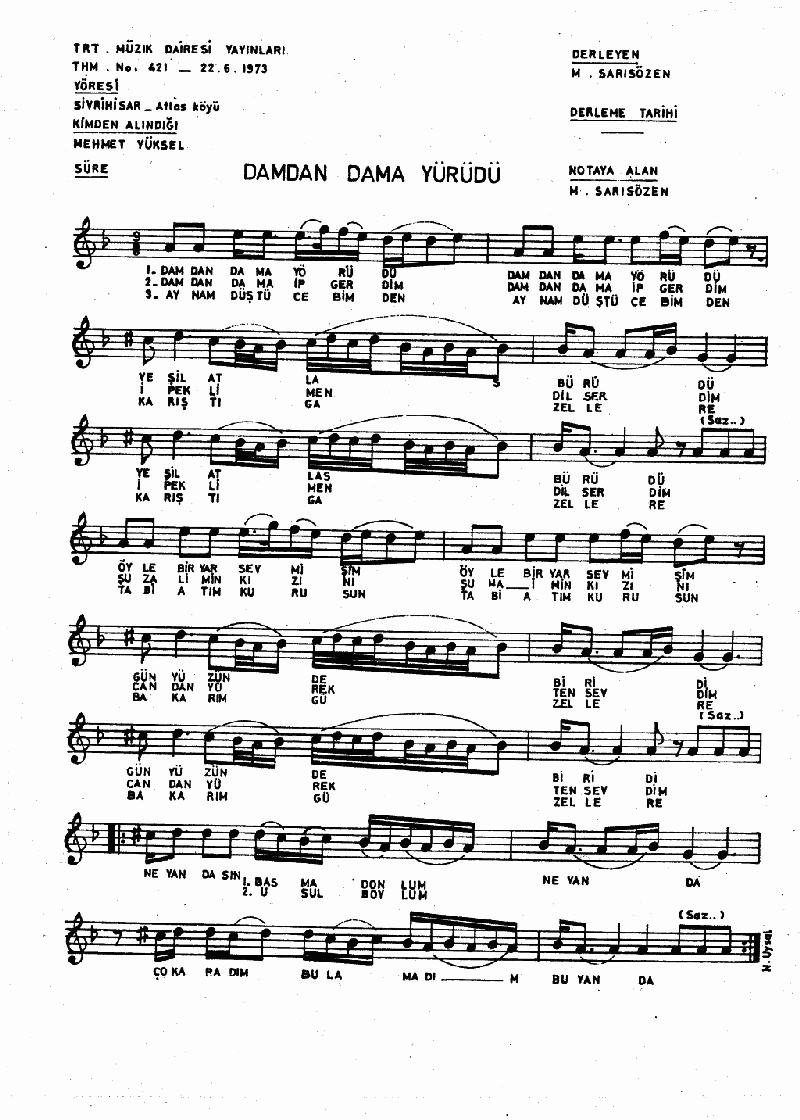 DAMDAN DAMA YÜRÜDÜ