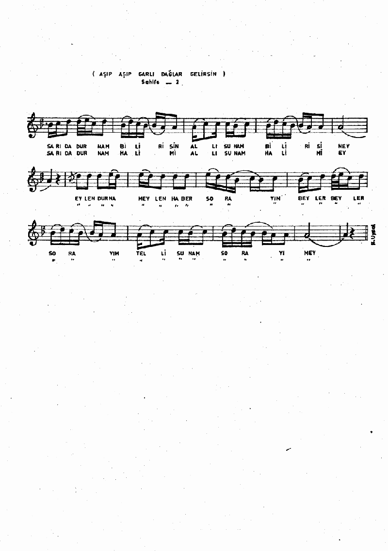 AŞIP AŞIP GARLI DAĞLAR GELİRSİN