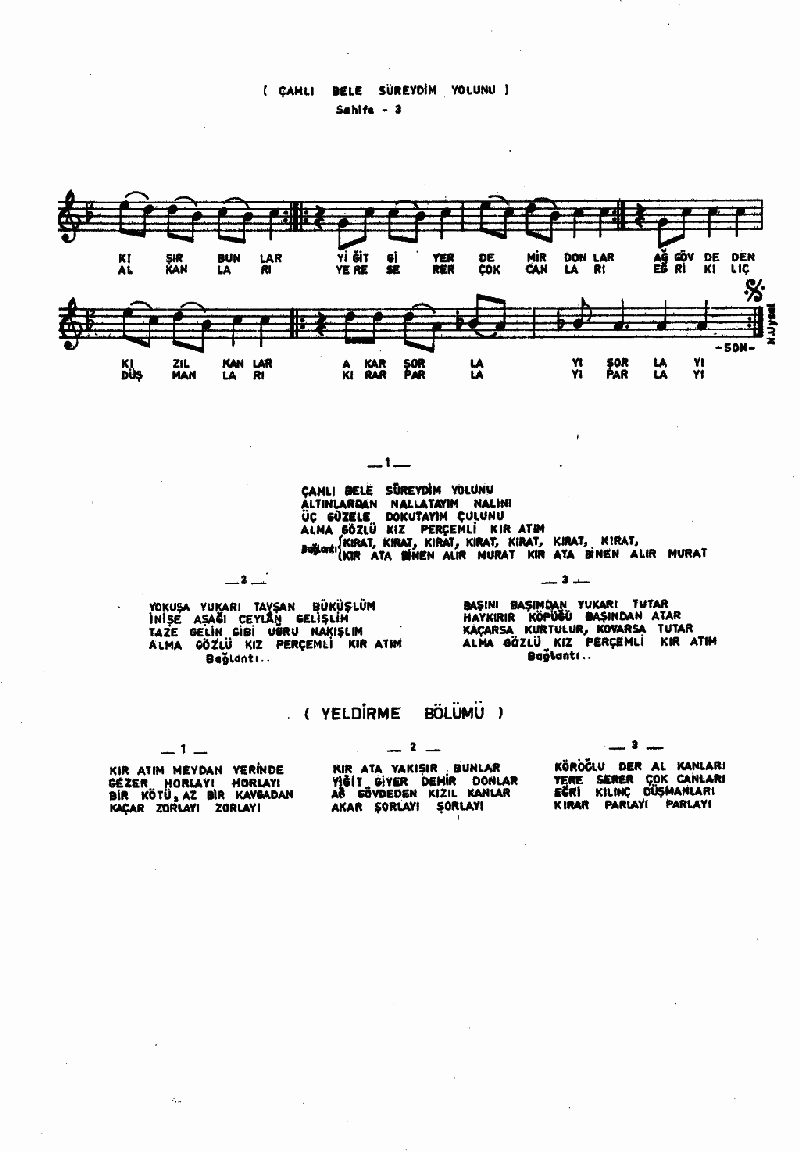 ÇAMLIBEL'E SÜREYDİM YOLUNU