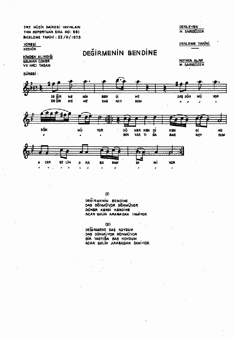 DEĞİRMENİN BENDİNE - I