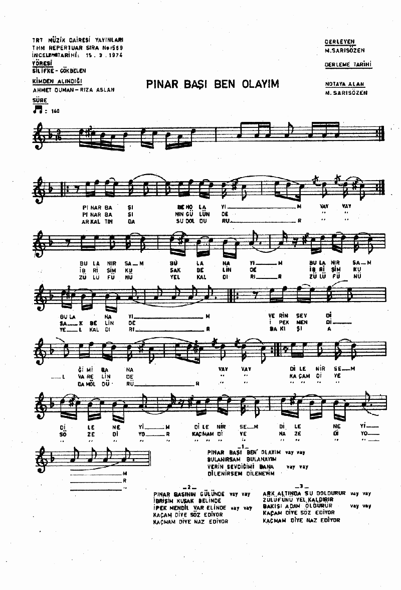 PINAR BAŞI BEN OLAYIM - I