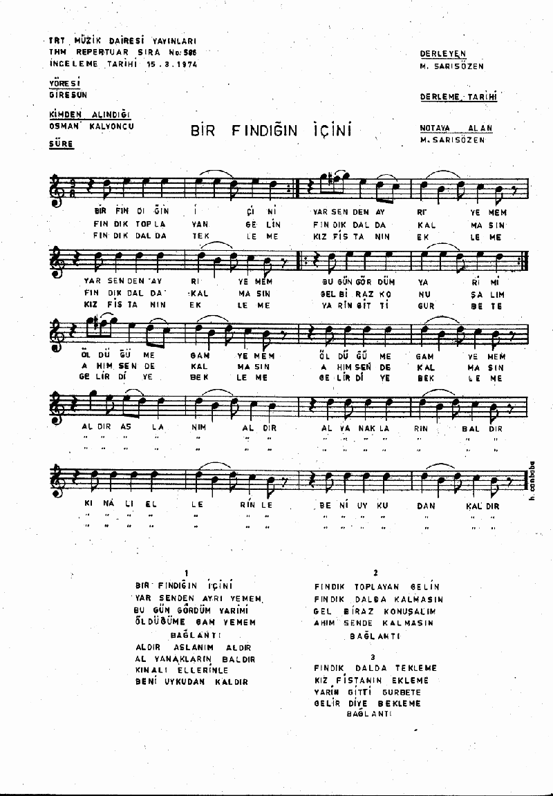 BİR FINDIĞIN İÇİNİ YAR SENDEN AYRI YEMEM