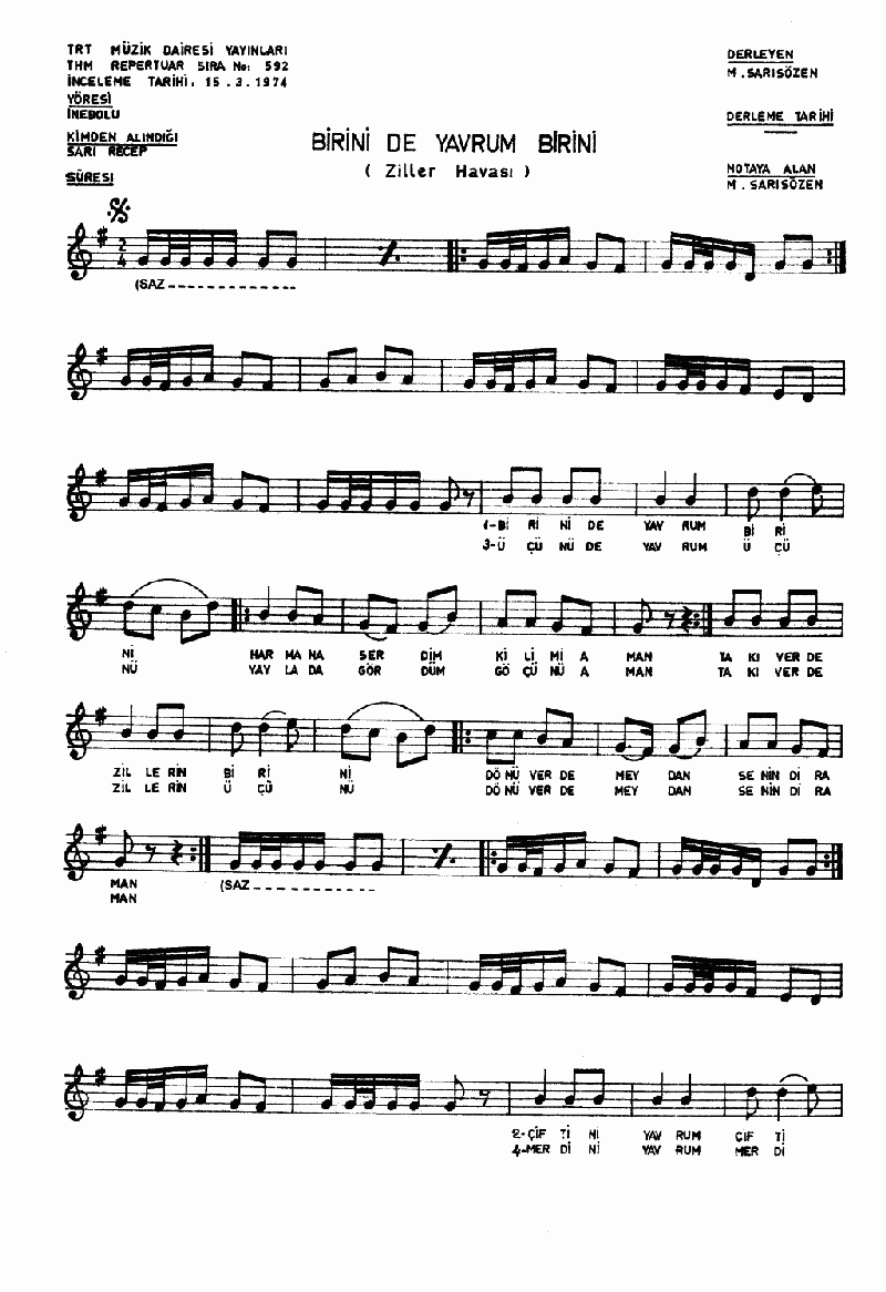 BİRİNİ DE YAVRUM BİRİNİ