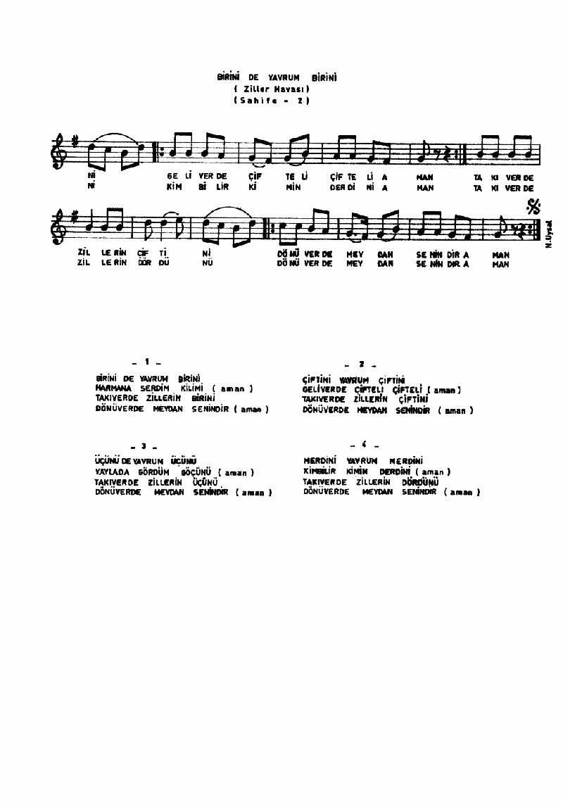 BİRİNİ DE YAVRUM BİRİNİ