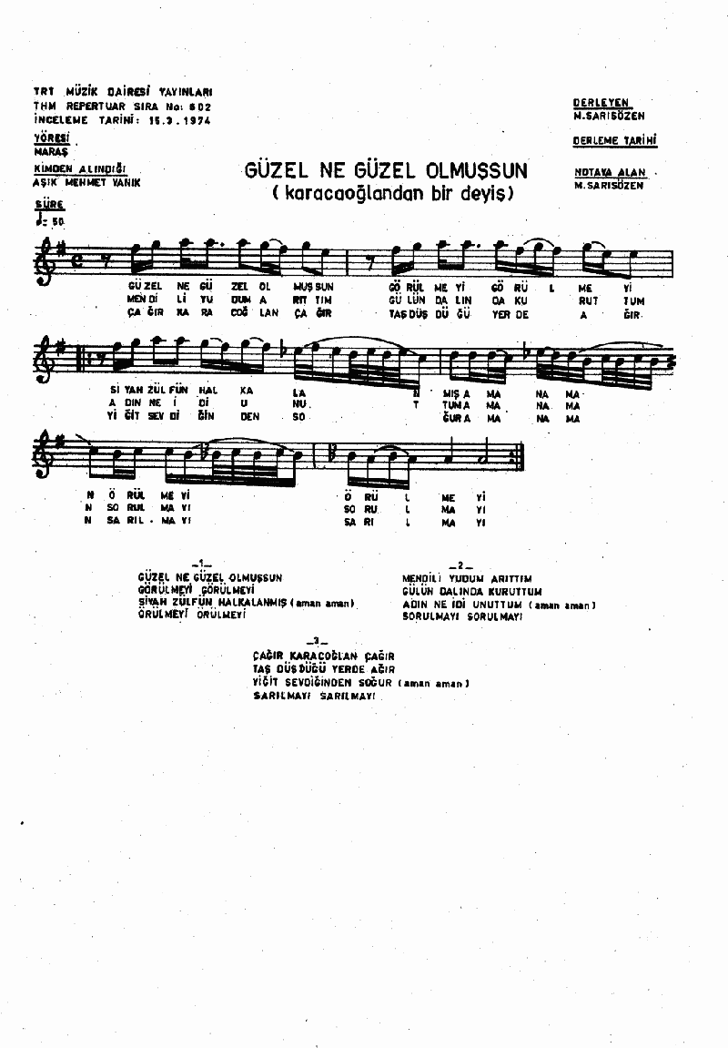 GÜZEL NE GÜZEL OLMUŞSUN