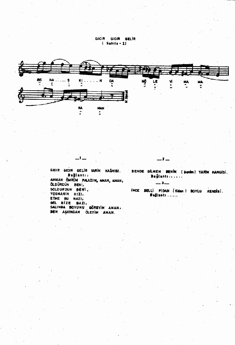 GICIR GICIR GELİR YARİN KAĞNISI