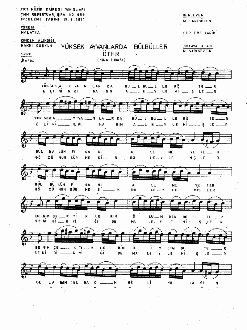 YÜKSEK AYVANLARDA BÜLBÜLLER ÖTER