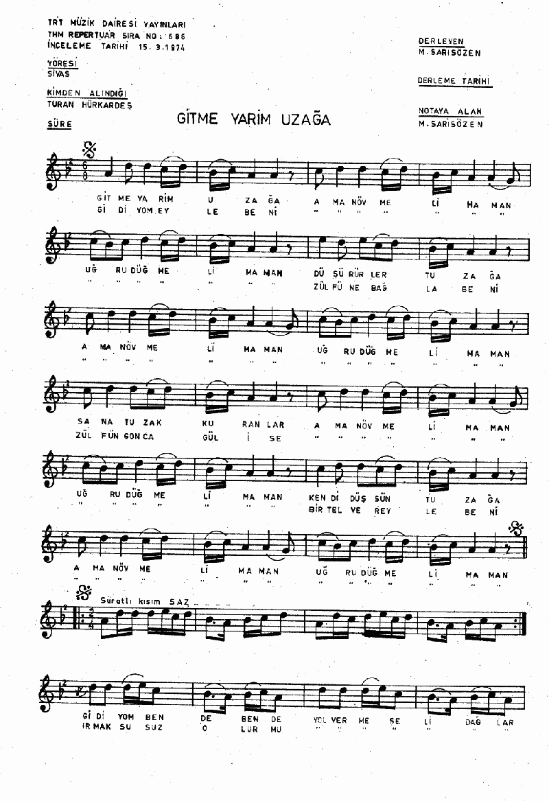 GİTME YARİM UZAĞA