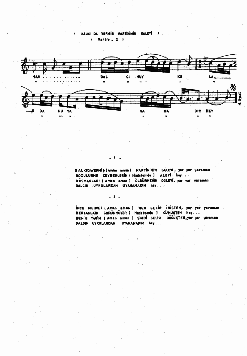 KALKIDA VERMİŞ MARTİNİMİN GALEYİ