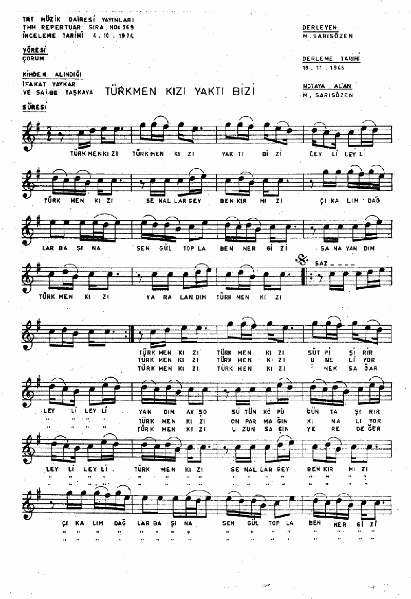 TÜRKMEN KIZI YAKTI BİZİ