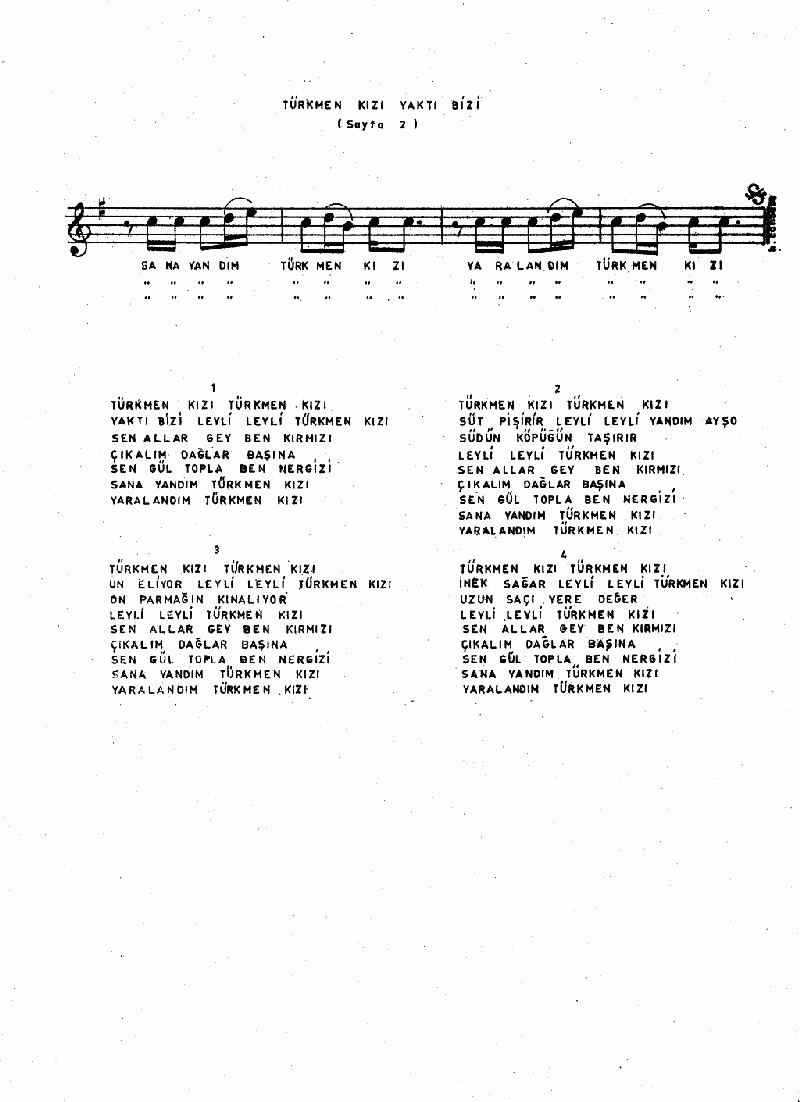 TÜRKMEN KIZI YAKTI BİZİ