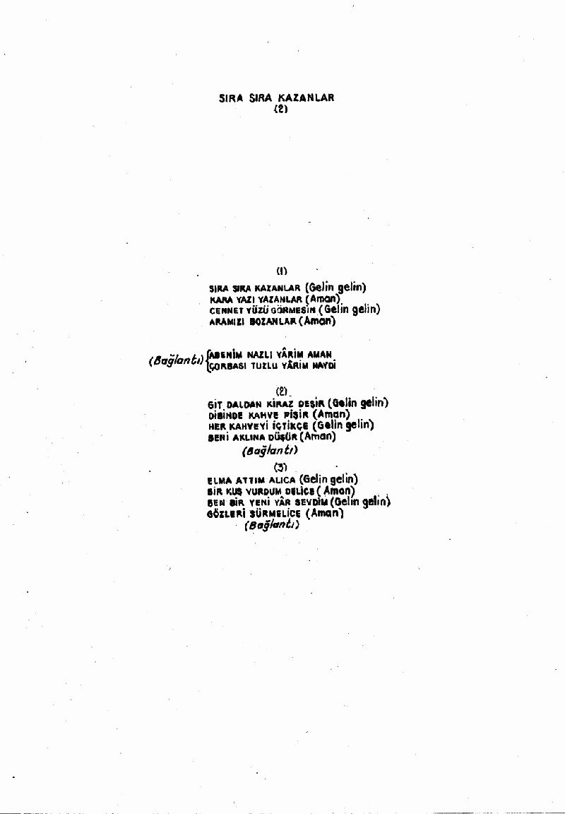 SIRA SIRA KAZANLAR - III