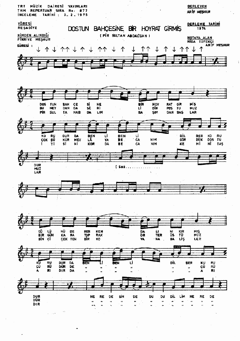 DOSTUN BAHÇESİNE BİR HOYRAT GİRMİŞ