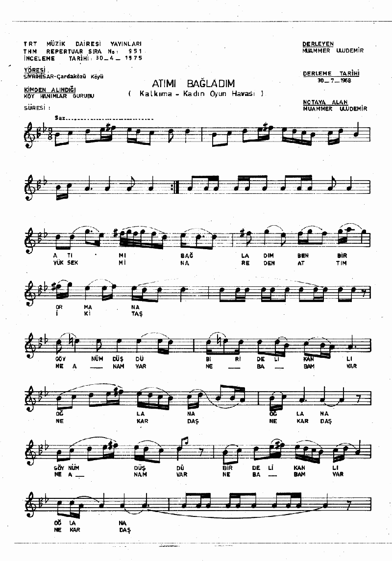 ATIMI BAĞLADIM BEN BİR ORMANA