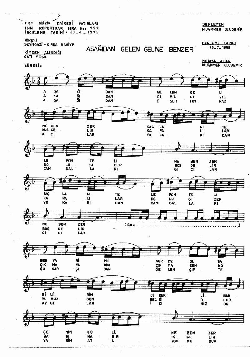 AŞAĞIDAN GELEN GELİNE BENZER