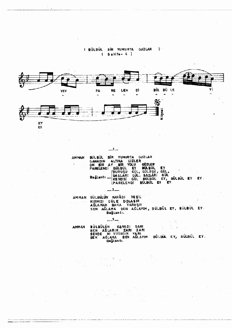 BÜLBÜL BİR YUMURTA GUZLAR