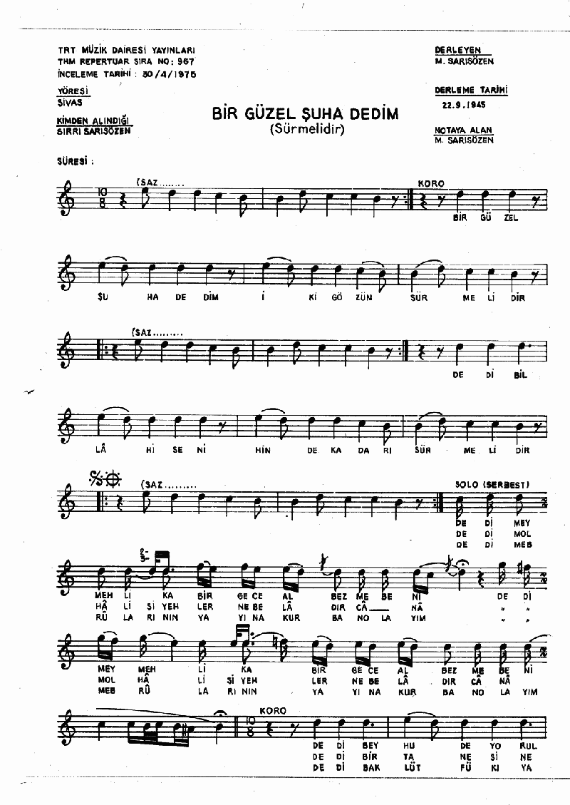 BİR GÜZEL ŞUHA DEDİM