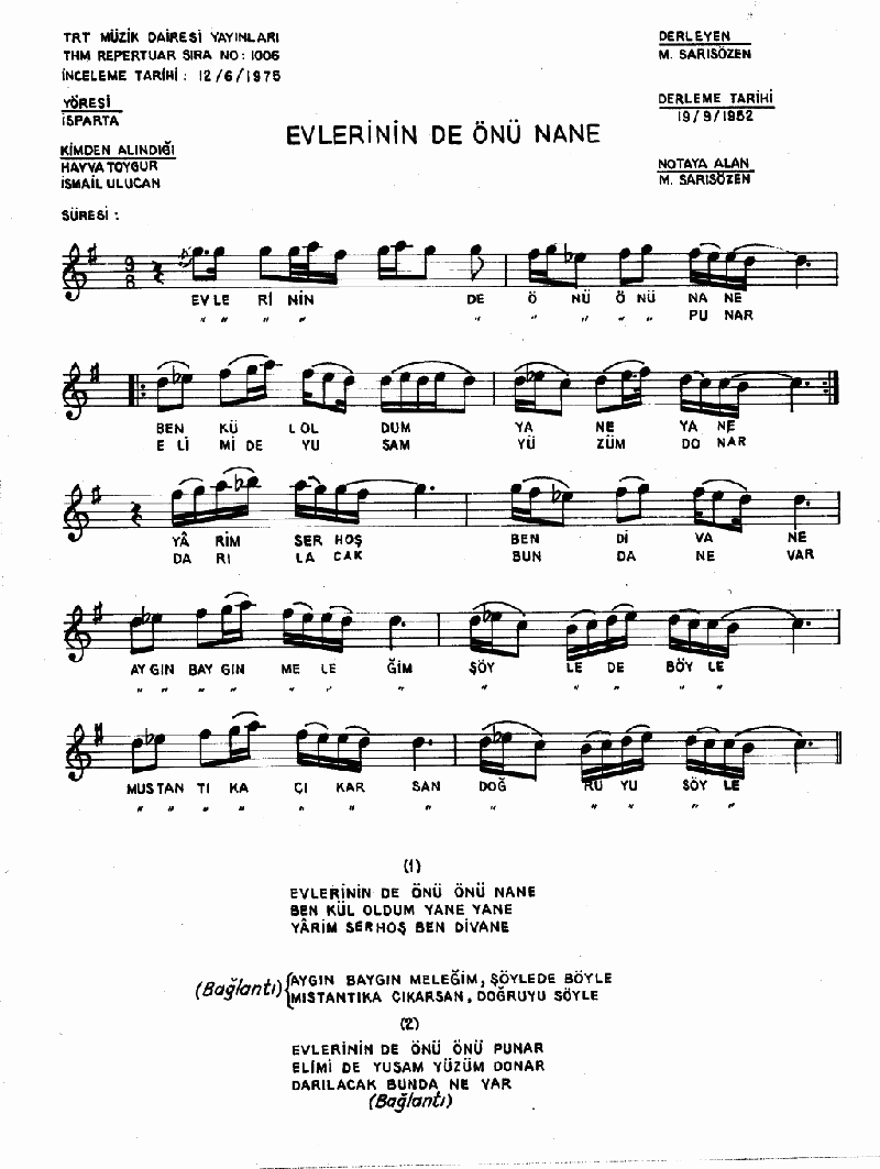 EVLERİNİN ÖNÜ NANE - I