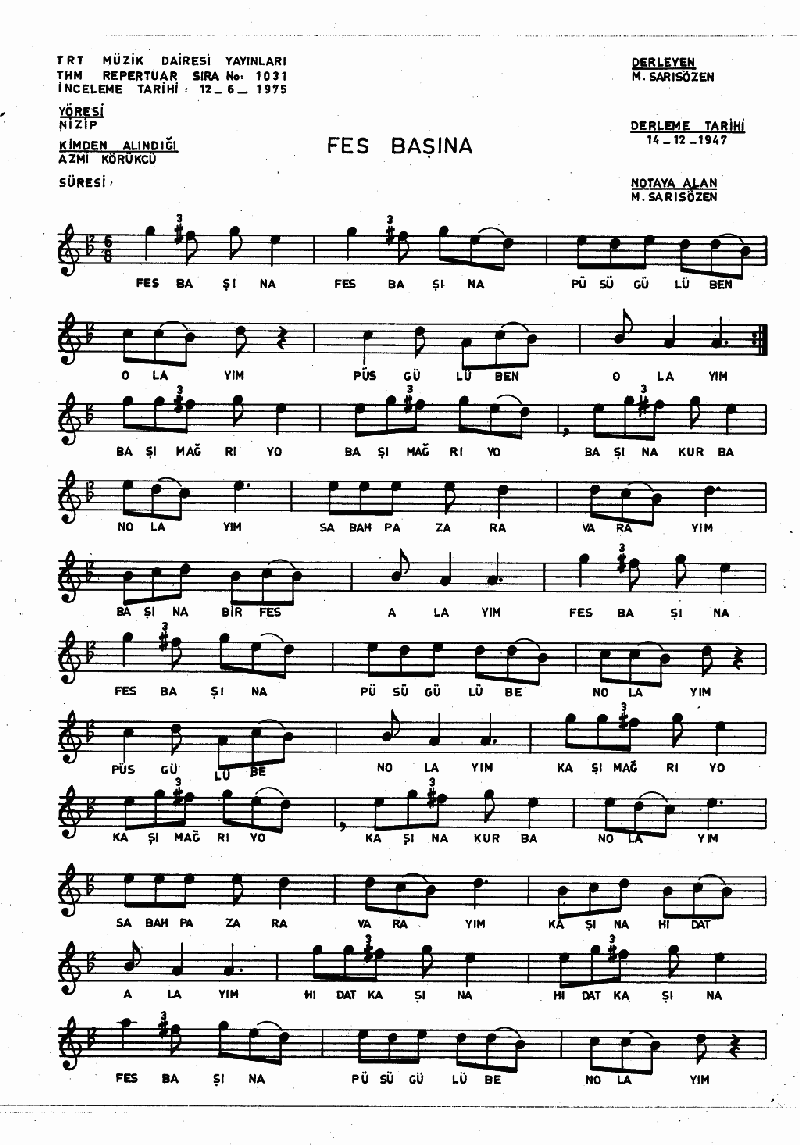 FES BAŞINA PÜSKÜLÜ BEN OLAYDIM