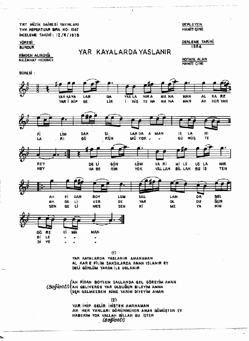 YAR KAYALARDA YASLANIR