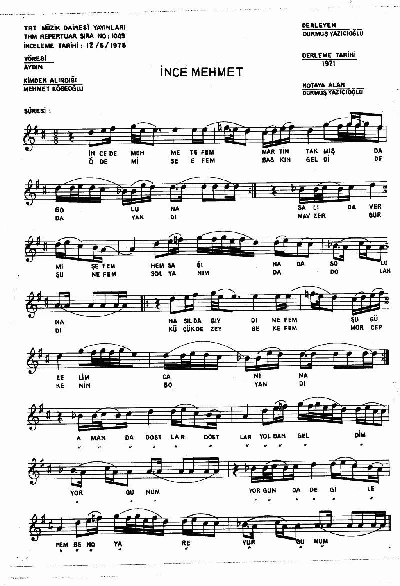 İNCE DE MEHMET MARTİN TAKMIŞ KOLUNA