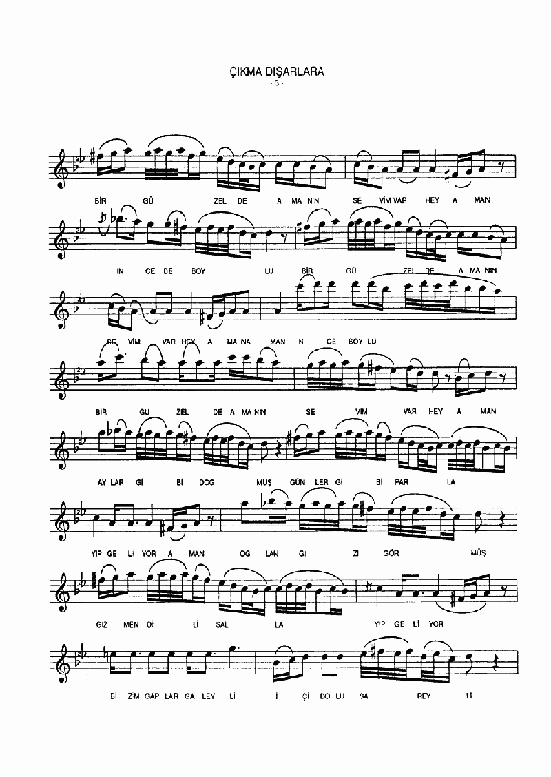 ÇIKMA DIŞARILARA DA GÜN VURUR SENİ