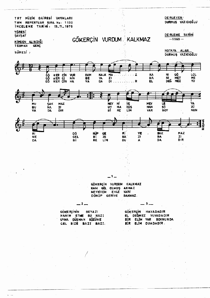 GÖĞERÇİN VURDUM KALKMAZ