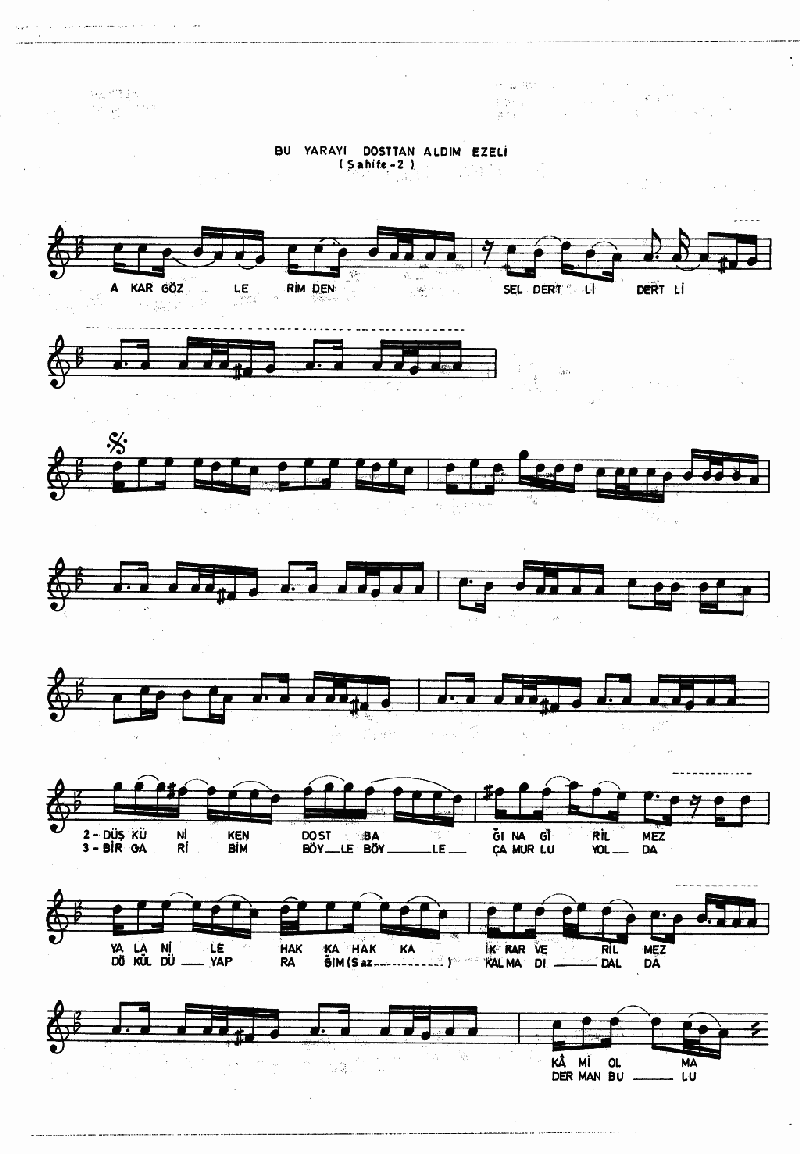 BU YARAYI DOSTTAN ALDIM EZELİ