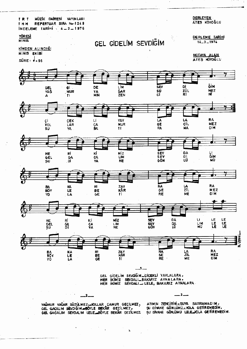 GEL GİDELİM SEVDİĞİM