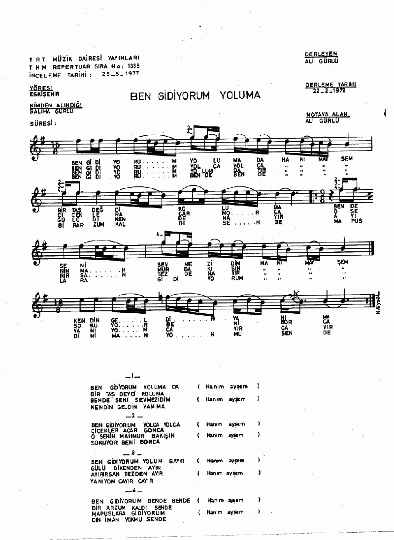 BEN GİDİYORUM YOLUMA