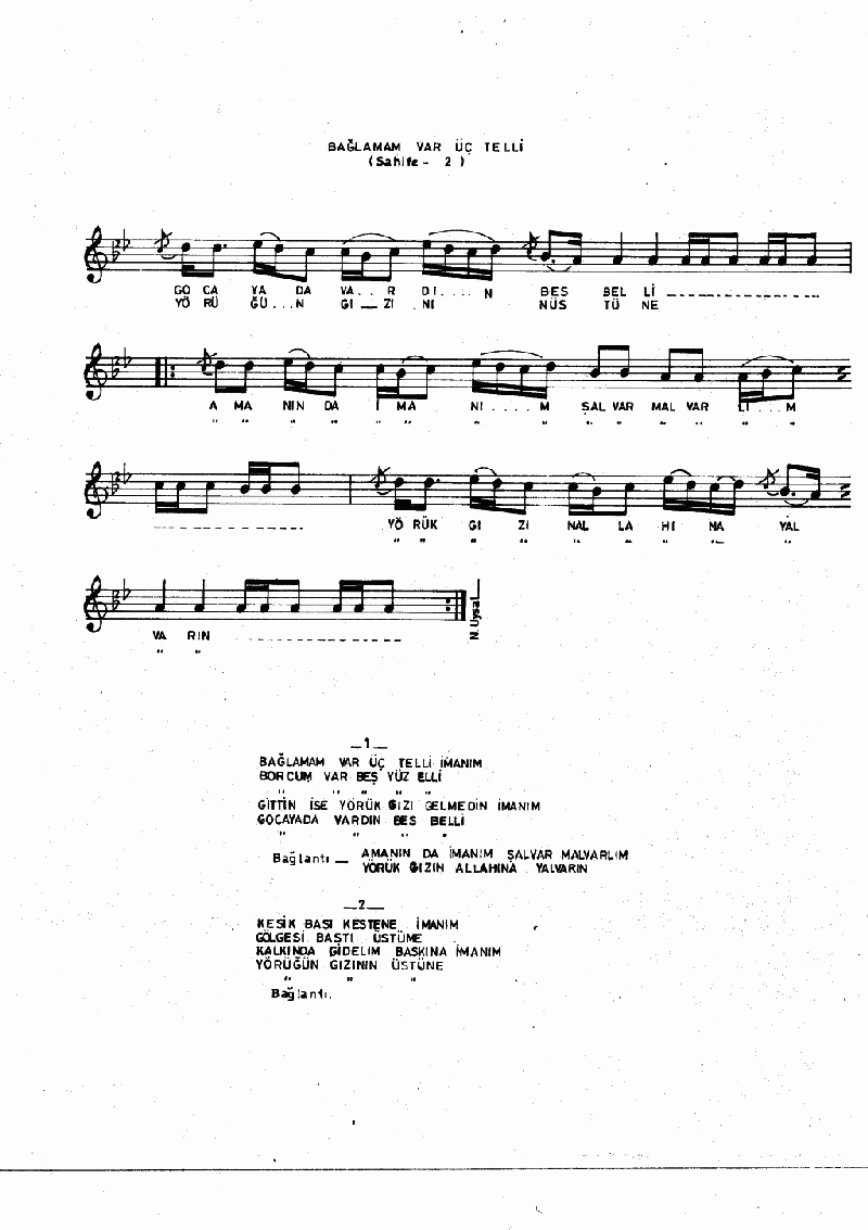 BAĞLAMAM VAR ÜÇ TELLİ