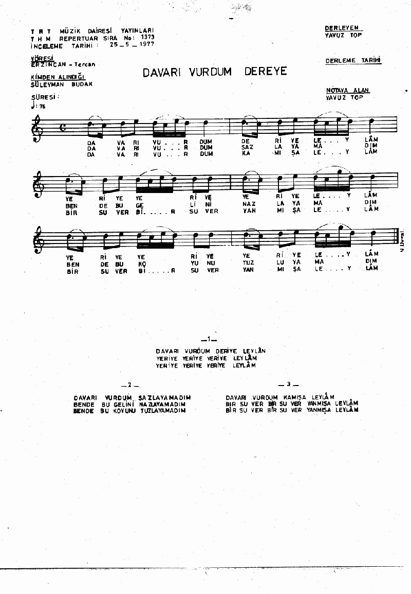DAVARI VURDUM DEREYE