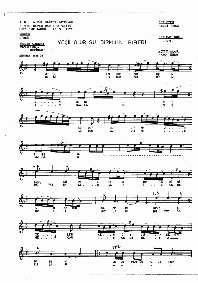 YEŞİL OLUR ŞU DİRMİL'İN BİBERİ