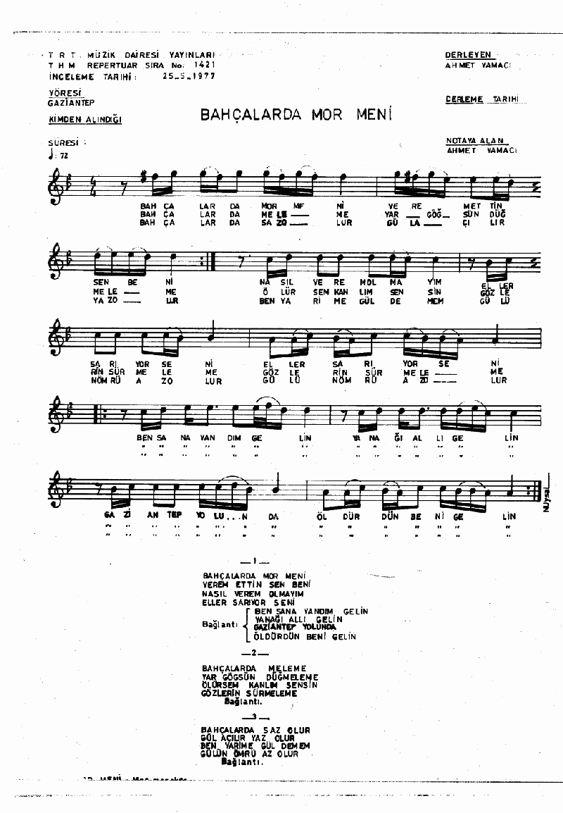 BAHÇALARDA MOR MENİ - I