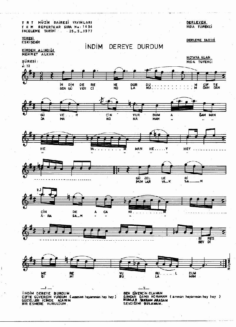 İNDİM DEREYE DURDUM