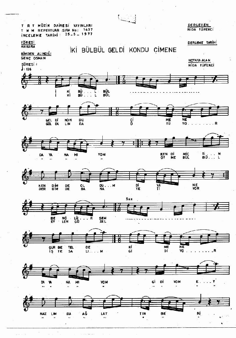 İKİ BÜLBÜL GELDİ KONDU ÇİMENE