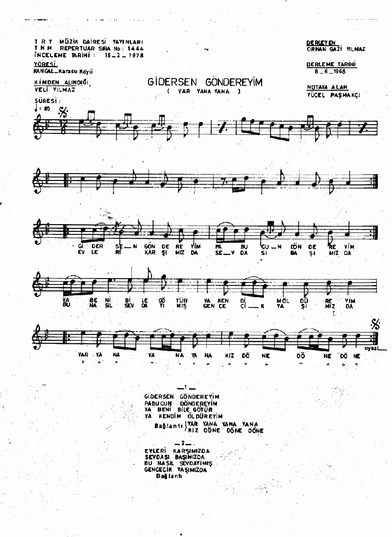GİDERSEN GÖNDEREYİM - II