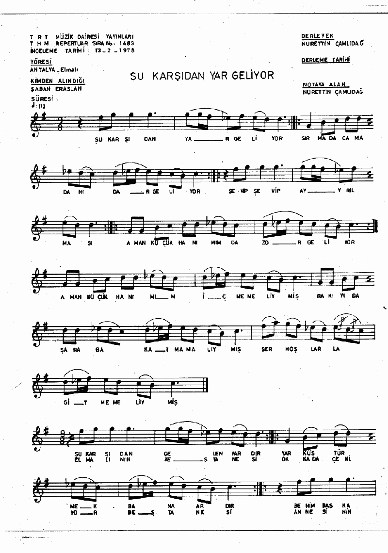 ŞU KARŞIDAN YAR GELİYOR