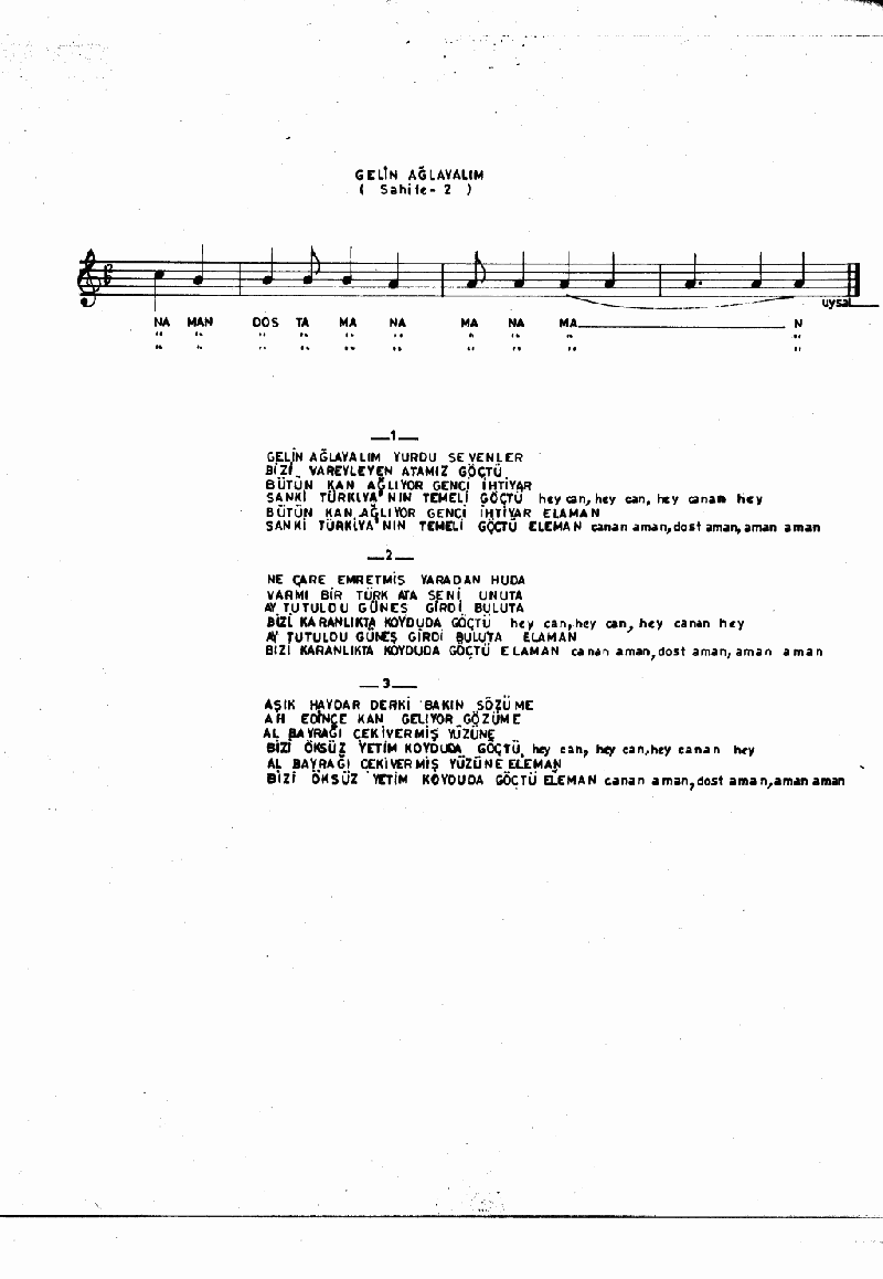 GELİN AĞLAYALIM YURDU SEVENLER