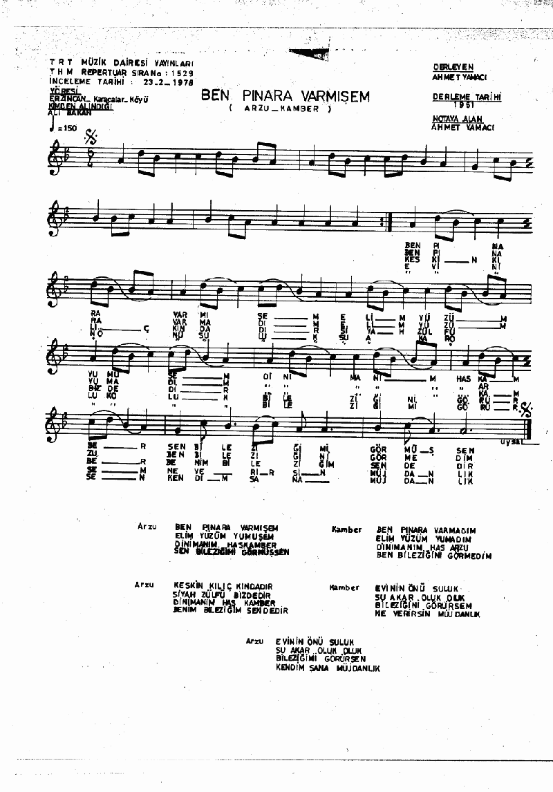 BEN PINARA VARMIŞEM